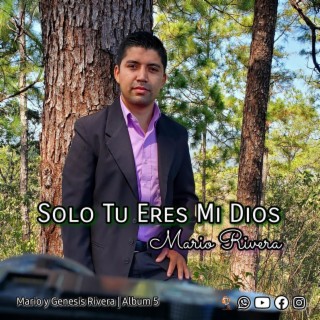 Solo Tu Eres Mi Dios lyrics | Boomplay Music