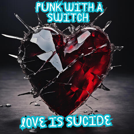 Love is Suicide | Boomplay Music