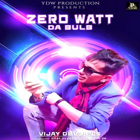 Zero Watt Da Bulb | Boomplay Music