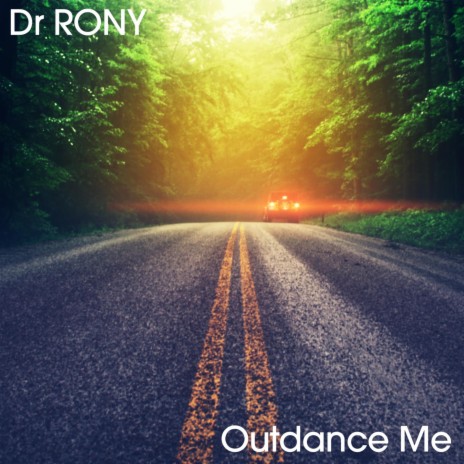 OUTDANCE ME | Boomplay Music