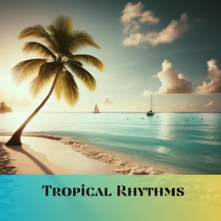 Tropical Rhythms: Beachside Bliss