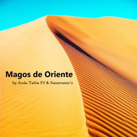 Magos de Oriente (Chill Out Version) ft. Susurrante's | Boomplay Music