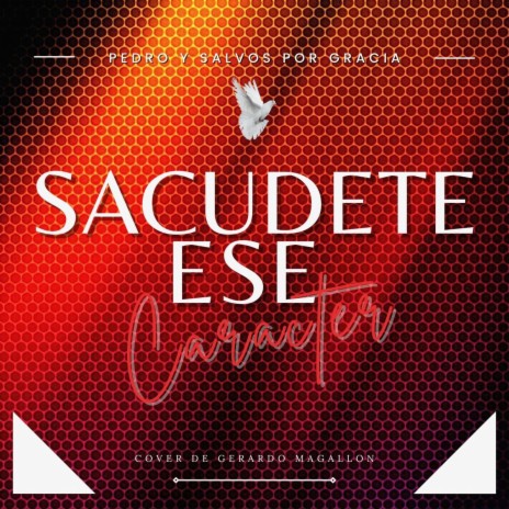 Sacudete Ese Caracter | Boomplay Music