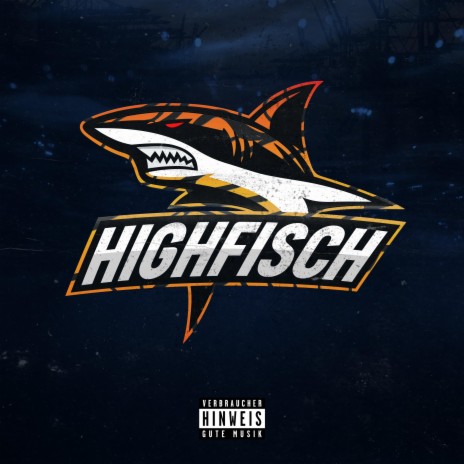 Highfisch | Boomplay Music