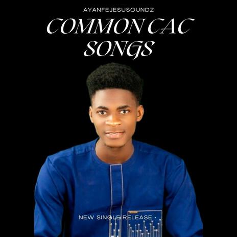 CAC Common Songs | Boomplay Music