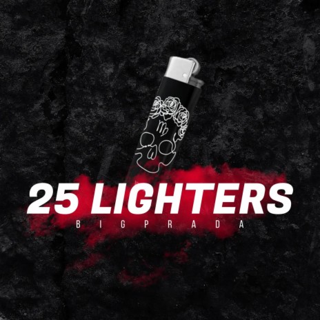 25 Lighters | Boomplay Music