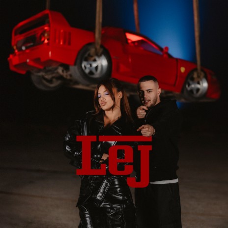 Lej ft. Dhurata Dora | Boomplay Music