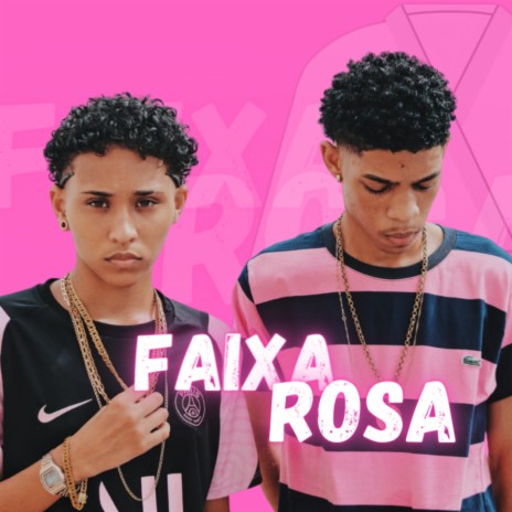 Faixa Rosa ft. L34L | Boomplay Music