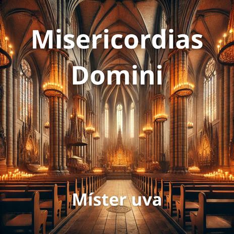 Misericordias Domini | Boomplay Music