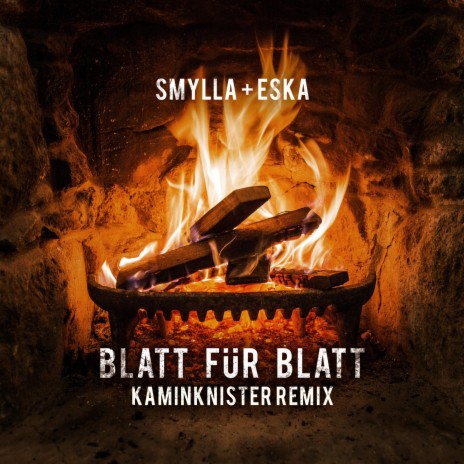 Blatt für Blatt (Kaminknister Remix) ft. Smylla | Boomplay Music