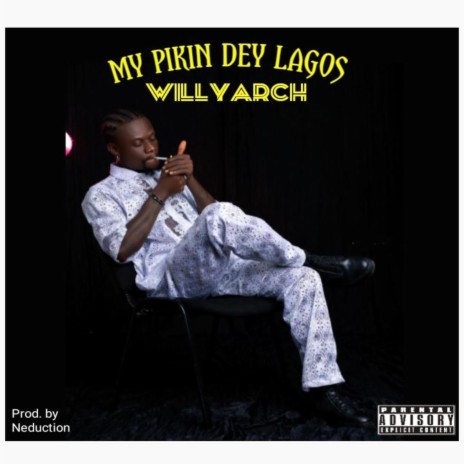 My Pikin Dey Lagos | Boomplay Music