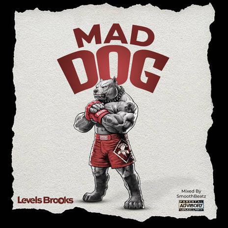 Mad dog | Boomplay Music