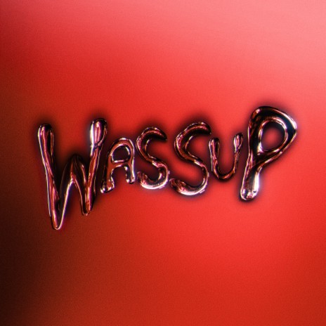 Wassup ft. OkeySoWhatt & RÓKIO | Boomplay Music