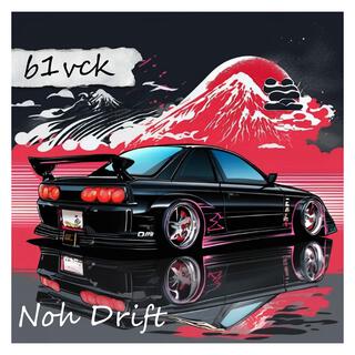 Noh Drift