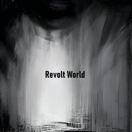 Revolt World | Boomplay Music