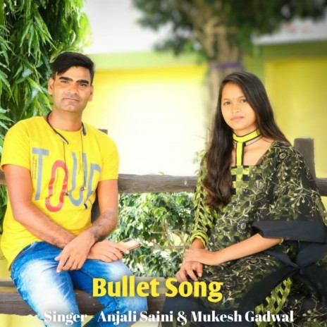 Bullet Song ft. Mukesh Gadwal | Boomplay Music