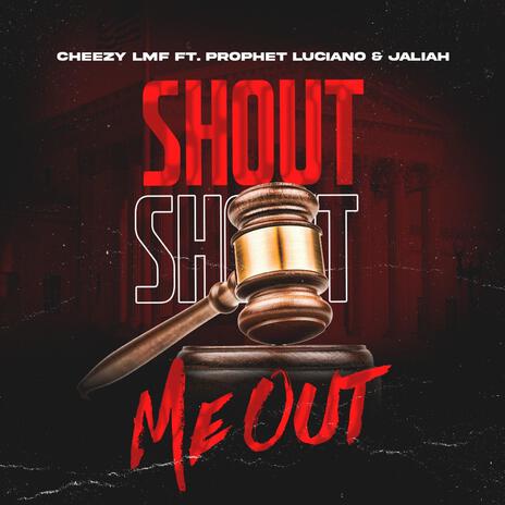 Shout Me Out | Boomplay Music