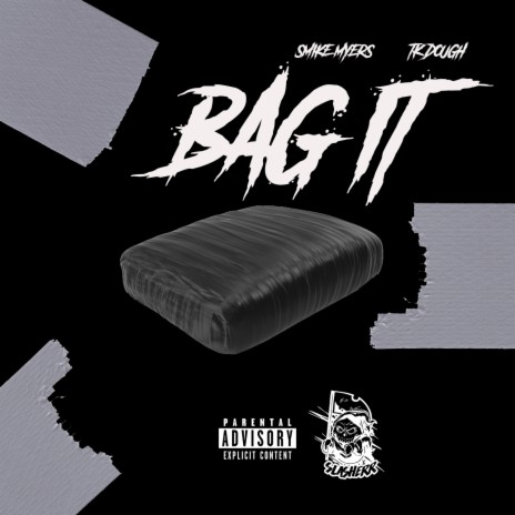 Bag It ft. TK Dough | Boomplay Music