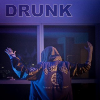 Drunk lyrics | Boomplay Music