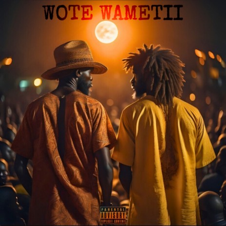 Wote Wametii ft. TentMvnBarz | Boomplay Music