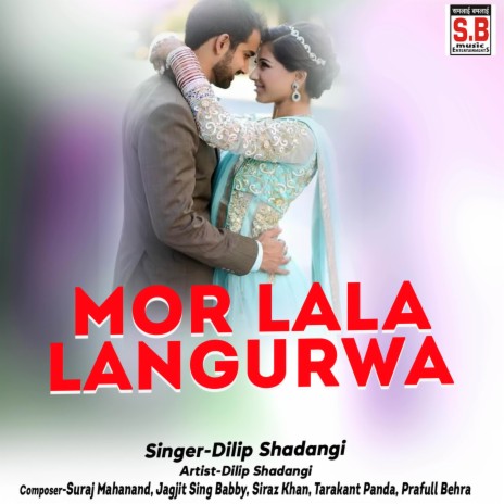 Mor Lala Langurwa ft. Kavita Vasnik | Boomplay Music