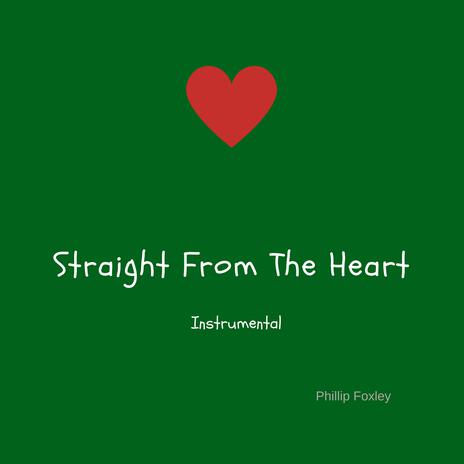 Straight From The Heart (Instrumental Version) ft. Francisco Benitez | Boomplay Music