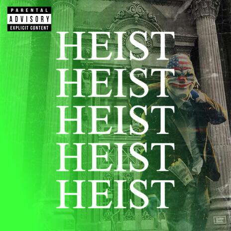 Heist | Boomplay Music