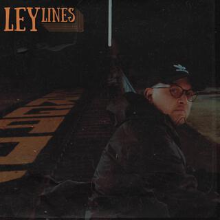 Ley Lines lyrics | Boomplay Music