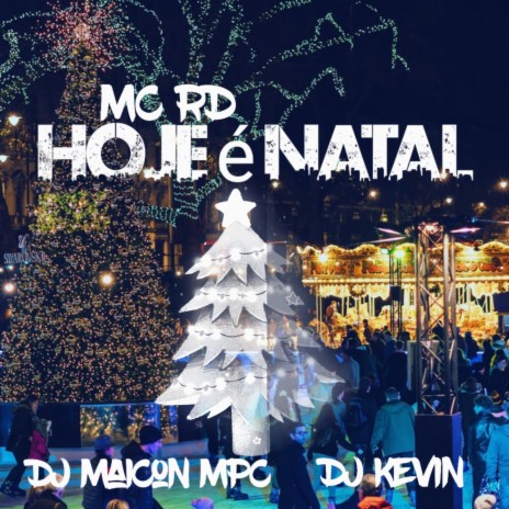 Hoje é Natal | Boomplay Music