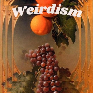 Weirdism