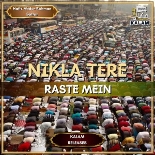 Nikla Tere Raste Mein