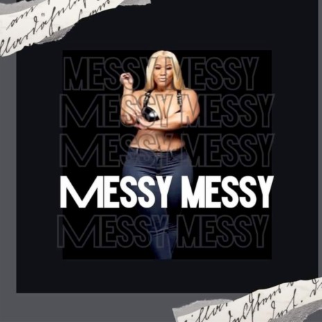 Messy Messy | Boomplay Music