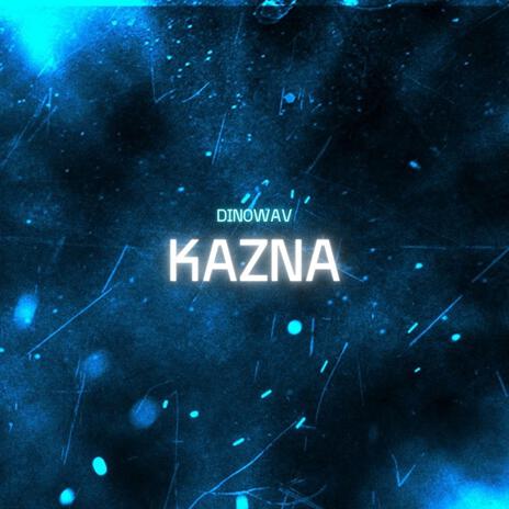 Kazna | Boomplay Music