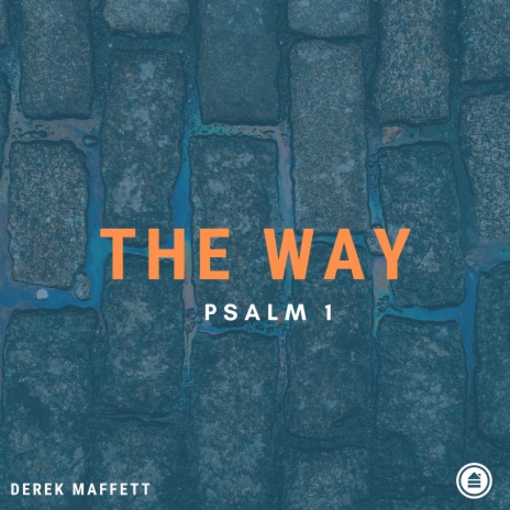 The Way (Psalm 1)