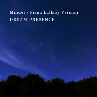 Minuet (Piano Lullaby Version)