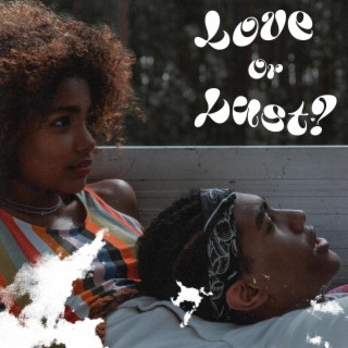 Love or Lust ft. FNF Dior lyrics | Boomplay Music