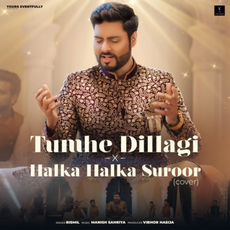 Tumhe Dillagi , Halka Halka Suroor (Cover) | Boomplay Music