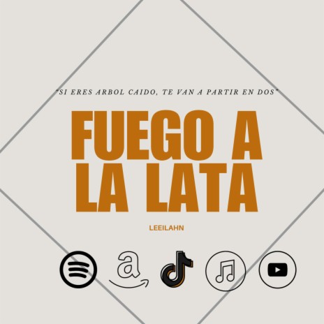 Fuego A La Lata | Boomplay Music