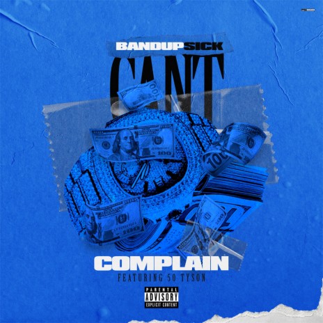 I Can't Complain ft. 50 Tyson | Boomplay Music