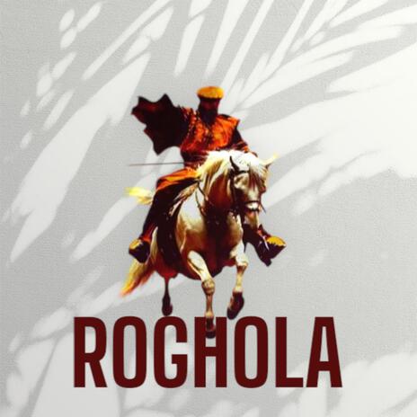 ROGHOLA | Boomplay Music