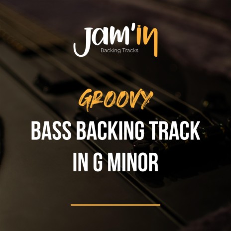 Groovy Bass Backing Track in G Minor | Boomplay Music