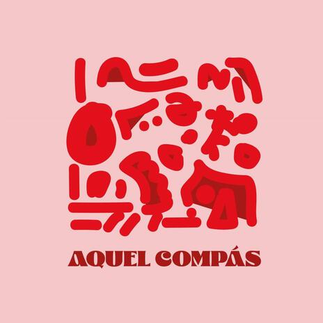 Aquel Compás | Boomplay Music