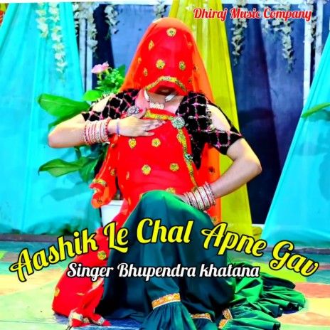 Aashik Le Chal Apne Gav | Boomplay Music