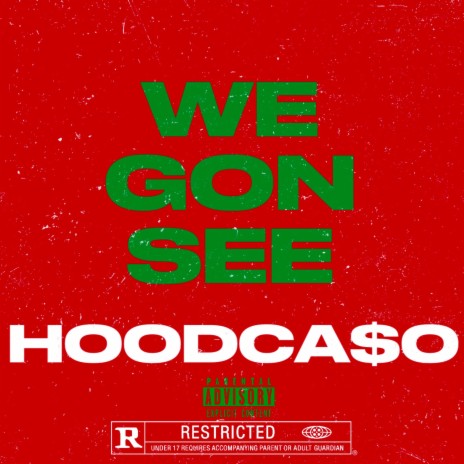 WE GON SEE | Boomplay Music