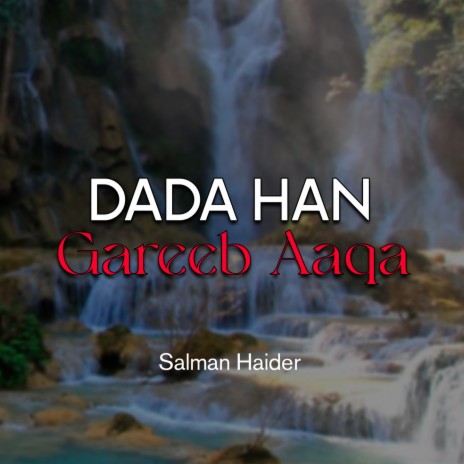Dada Han Gareeb Aaqa | Boomplay Music