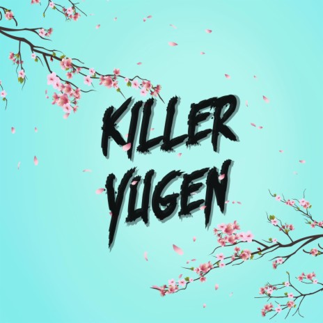 Killer Yugen | Boomplay Music