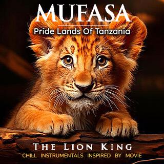 MUFASA: (Pride Lands) THE LION KING