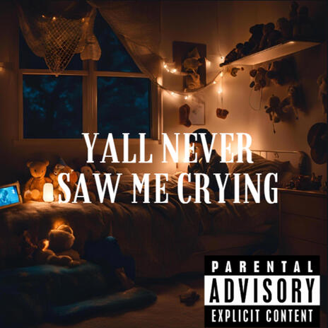 YALL NEVER SAW ME CRYING ft. DMD STAR | Boomplay Music