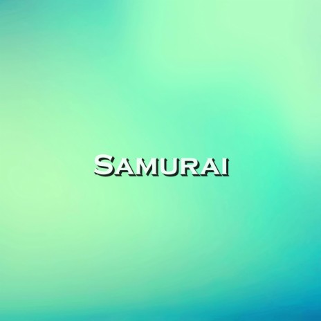 Samurai | Boomplay Music