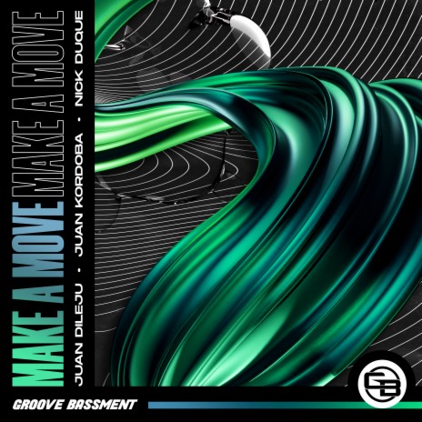 Make A Move ft. Juan Kordoba & Nick Duque | Boomplay Music